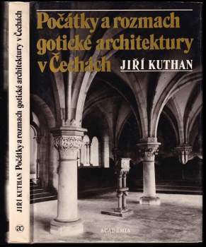 Počátky a rozmach gotické architektury v Čechách