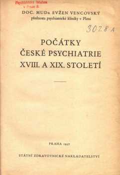 Počátky české psychiatrie 18. a 19. století