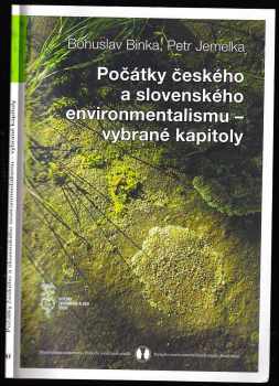 Počátky českého a slovenského environmentalismu - vybrané kapitoly