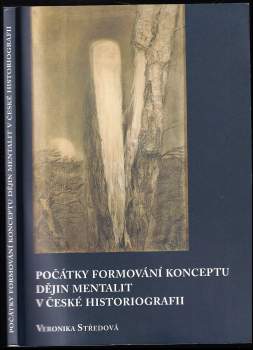 Počátky formování konceptu dějin mentalit v české historiografii