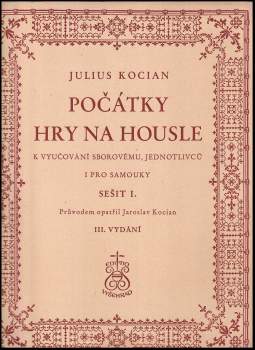 Počátky hry na housle k vyučování sborovému, jednotlivců i pro samouky
