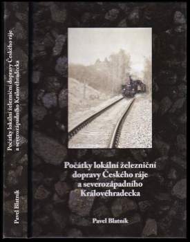Počátky lokální železniční dopravy Českého ráje a severozápadního Královéhradecka