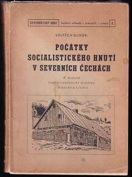 Vojtěch Dundr: Počátky socialistického hnutí v severních Čechách