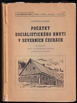 Vojtěch Dundr: Počátky socialistického hnutí v severních Čechách