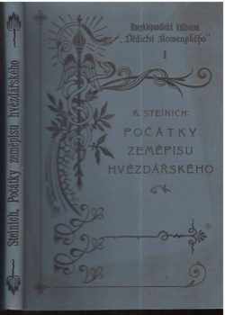 Karel Steinich: Počátky zeměpisu hvězdářského