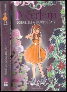 Počertená : Dobré, zlé a škaredé šaty - [2]