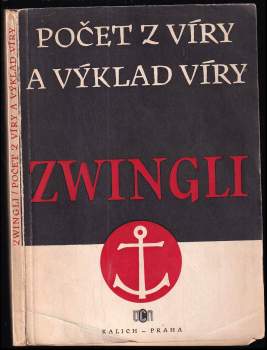 Ulrich Zwingli: Počet z víry a výklad víry