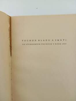 František Ťopek: Pochod hladu a smrti ve východních Čechách v roce 1945