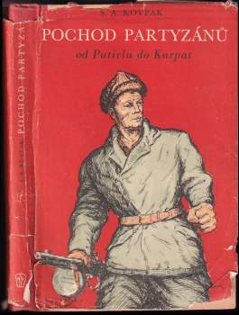 Pochod partyzánů : od Putivlu do Karpat