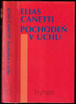 Pochodeň v uchu : příběh života 1921-1931 - Elias Canetti (1996, Hynek) - ID: 734976