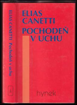 Pochodeň v uchu : příběh života 1921-1931 - Elias Canetti (1996, Hynek) - ID: 815514