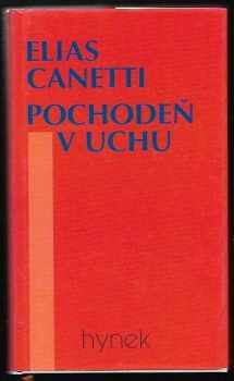 Elias Canetti: Pochodeň v uchu : příběh života 1921-1931