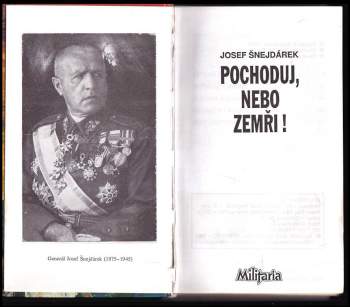 Josef Šnejdárek: Pochoduj, nebo zemři!