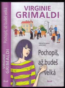 Pochopíš, až budeš velká