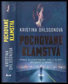 Kristina Ohlsson: Pochované klamstvá