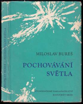 Miloslav Bureš: Pochovávání světla