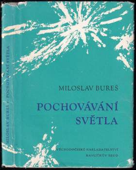 Miloslav Bureš: Pochovávání světla