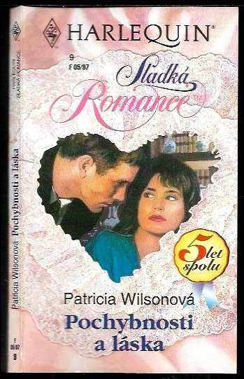 Patricia Wilson: Pochybnosti a láska