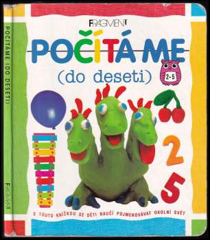 Počítáme (do deseti) : s touto knížkou se děti naučí pojmenovávat okolní svět