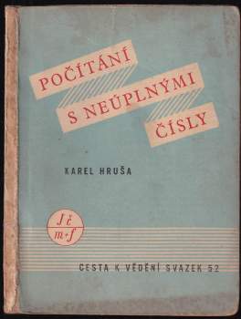 Karel Hruša: Počítání s neúplnými čísly