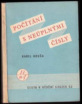 Karel Hruša: Počítání s neúplnými čísly