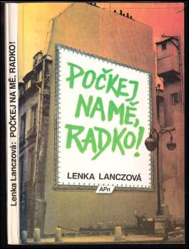 Lenka Lanczová: Počkej na mě, Radko!