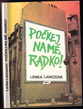 Lenka Lanczová: Počkej na mě, Radko!