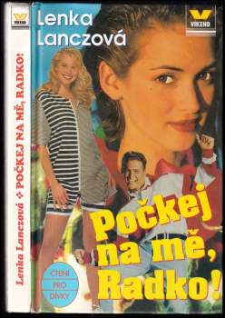 Počkej na mě, Radko! - Lenka Lanczová (1996, Víkend) - ID: 772008