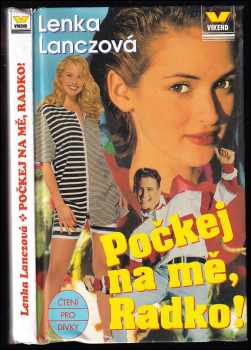 Počkej na mě, Radko! - Lenka Lanczová (1996, Víkend) - ID: 580494