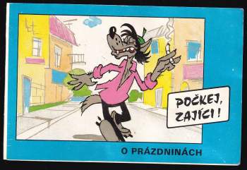 Počkej, zající!  O prázdninách