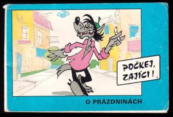 Počkej, zající!  O prázdninách