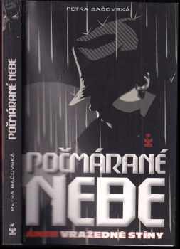 Počmárané nebe, aneb, Vražedné stíny