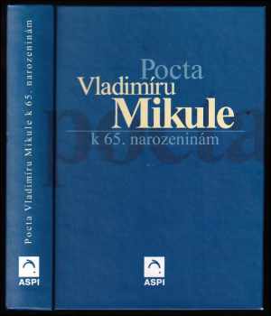 Pocta Doc. JUDr. Vladimíru Mikule k 65. narozeninám