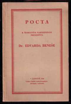 Pocta k šedesátým narozeninám presidenta Dr. Edvarda Beneše