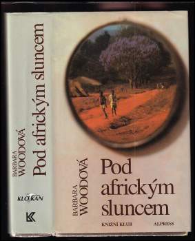 Barbara Wood: Pod africkým sluncem
