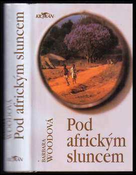 Barbara Wood: Pod africkým sluncem