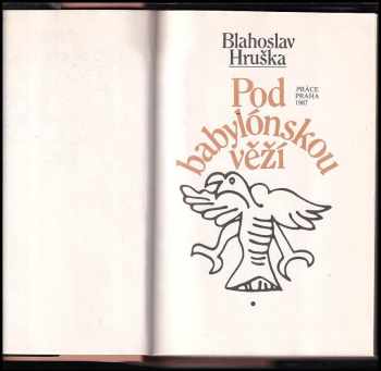 Blahoslav Hruška: Pod babylonskou věží