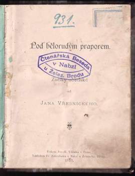 Jan Vřesnický: Pod bělorudým praporem