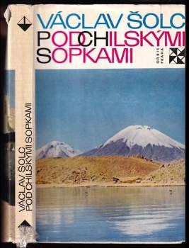 Václav Šolc: Pod chilskými sopkami