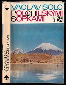 Václav Šolc: Pod chilskými sopkami