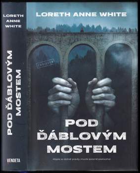 Loreth White,: Pod ďáblovým mostem