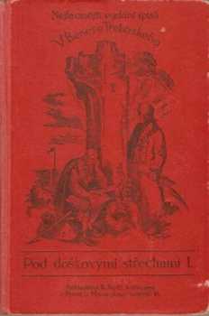 Pod doškovými střechami : povídky z našich dědin - Václav Beneš-Třebízský (1923, B. Kočí) - ID: 621885