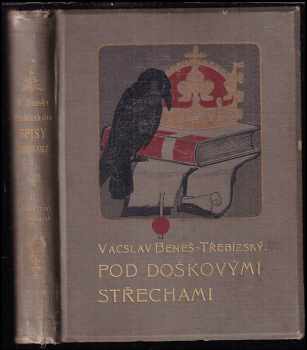 Václav Beneš-Třebízský: Pod doškovými střechami