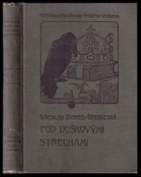 Václav Beneš-Třebízský: Pod doškovými střechami