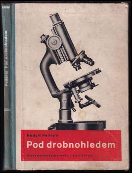 Rudolf Pelíšek: Pod drobnohledem