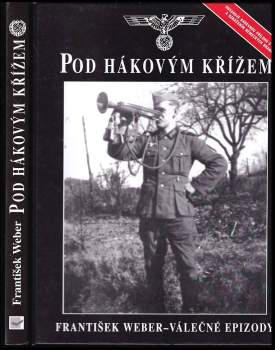 František Weber: Pod hákovým křížem