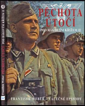 Pod hákovým křížem : Pěchota útočí - II