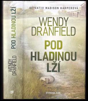 Wendy Dranfield: Pod hladinou lží