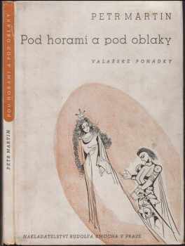 Petr Martin: Pod horami a pod oblaky