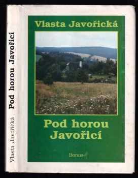 Vlasta Javořická: Pod horou Javořicí